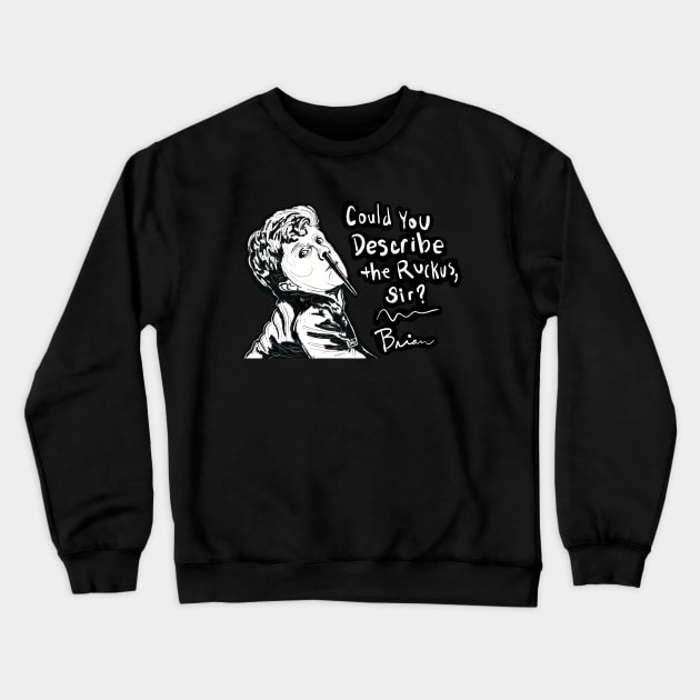 What Ruckus Crewneck Sweatshirt by TheEND42